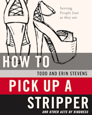 image for How to Pick Up a Stripper and Other Acts of Kindness