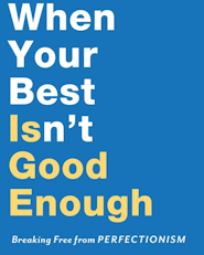 image for When Your Best Isn't Good Enough