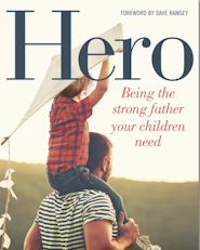 image for Hero: Being the Strong Father Your Children Need