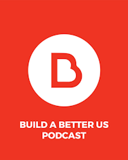 image for Build a Better Us Podcast