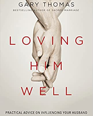 image for Loving Him Well